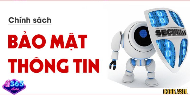 Tổng quan về Chính sách bảo mật G365