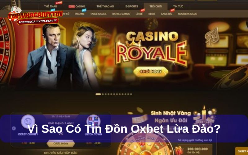 Tin đồn Oxbet lừa đảo đến từ đâu? Tin đồn Oxbet lừa đảo đến từ đâu?